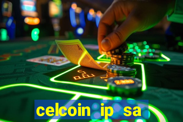 celcoin ip sa plataforma de jogos